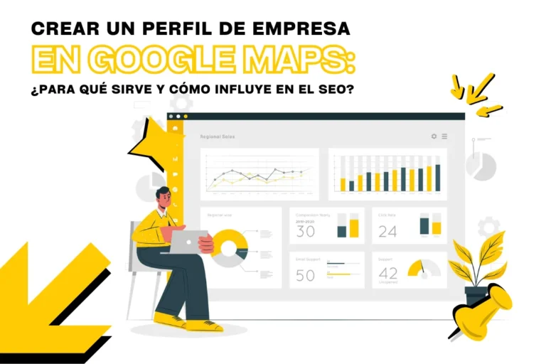 Crear un Perfil de Empresa en Google Maps: ¿para qué sirve y cómo influye en el SEO?